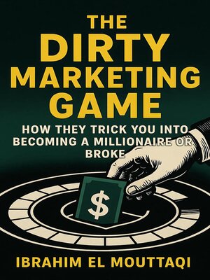 cover image of The Dirty Marketing Game